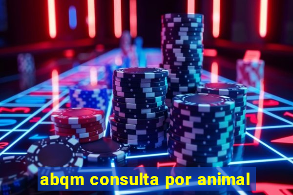 abqm consulta por animal